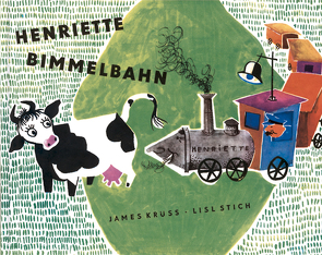 Henriette Bimmelbahn (Mini) von Krüss,  James, Stich,  Lisl