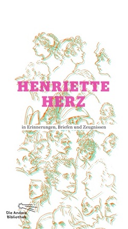 Henriette Herz in Erinnerungen, Briefen und Zeugnissen von Schmitz,  Rainer
