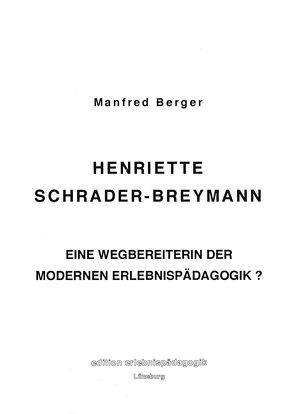 Henriette Schrader-Breymann von Berger,  Manfred