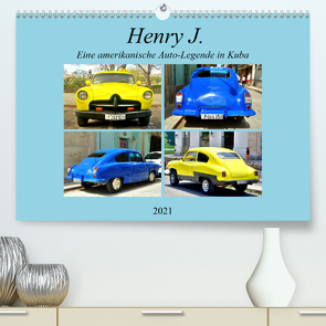 Henry J. – Eine amerikanische Auto-Legende in Kuba (Premium, hochwertiger DIN A2 Wandkalender 2021, Kunstdruck in Hochglanz) von von Loewis of Menar,  Henning