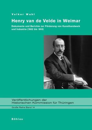 Henry van de Velde in Weimar von Wahl,  Volker