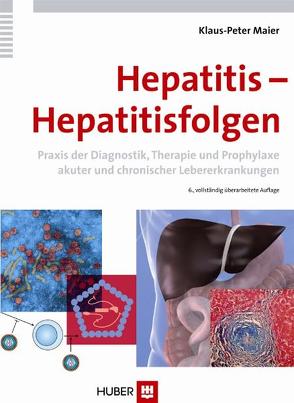 Hepatitis – Hepatitisfolgen von Maier,  Klaus-Peter