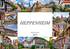 Heppenheim Impressionen (Wandkalender 2023 DIN A4 quer) von Meutzner,  Dirk