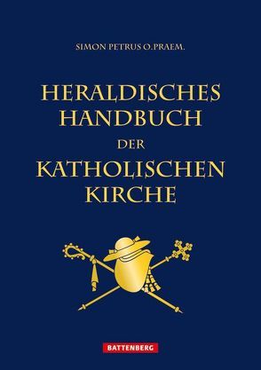 Heraldisches Handbuch der katholischen Kirche von Petrus o.praem.,  Simon