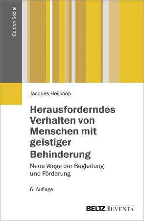 Herausforderndes Verhalten von Menschen mit geistiger Behinderung von Heijkoop,  Jacques