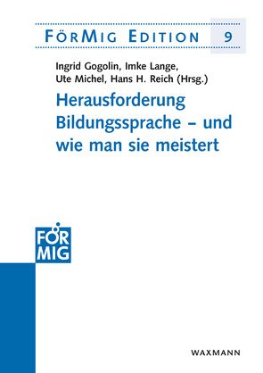 Herausforderung Bildungssprache – und wie man sie meistert von Gogolin,  Ingrid, Lange,  Imke, Michel,  Ute, Reich,  Hans H.