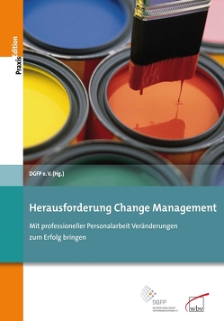 Herausforderung Change Management von e.V.,  DGFP