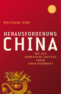 Herausforderung China von Hirn,  Wolfgang