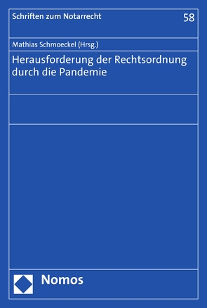 Herausforderung der Rechtsordnung durch die Pandemie von Schmoeckel,  Mathias