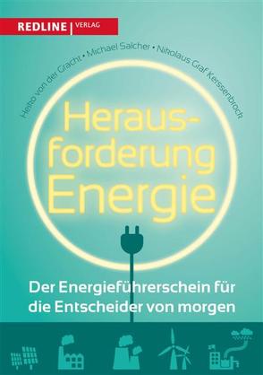 Herausforderung Energie von Gracht,  Heiko von der, Kerssenbrock,  Nikolaus Graf, Salcher,  Michael