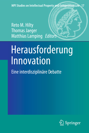 Herausforderung Innovation von Hilty,  Reto, Jaeger,  Thomas, Lamping,  Matthias