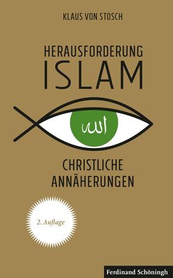 Herausforderung Islam von von Stosch,  Klaus