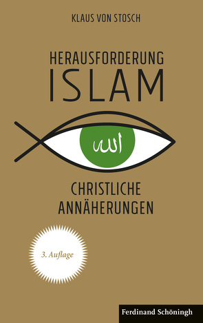 Herausforderung Islam von von Stosch,  Klaus