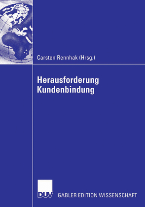 Herausforderung Kundenbindung von Rennhak,  Carsten