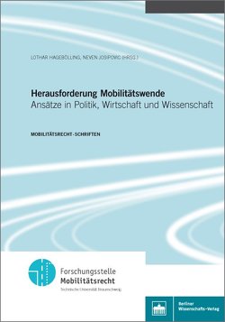 Herausforderung Mobilitätswende von Hagebölling,  Lothar, Josipovic,  Neven