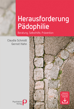 Herausforderung Pädophilie von Hahn,  Gernot, Schmidt,  Claudia