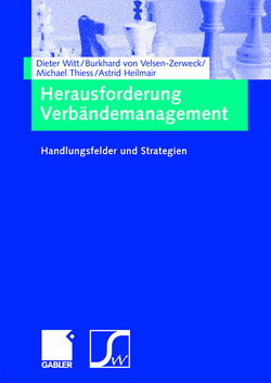 Herausforderung Verbändemanagement von Heilmair,  Astrid, von Velsen-Zerweck,  Burkhard, Witt,  Dieter
