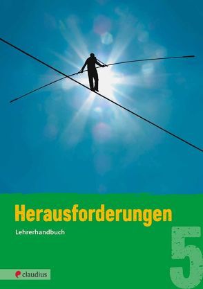 Herausforderungen 5 Lehrerhandbuch von Fricke,  Michael, Schnütgen,  Tatjana K.