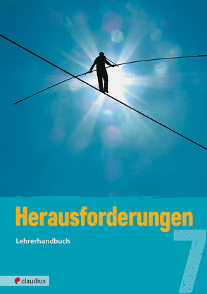 Herausforderungen 7 Lehrerhandbuch von Fricke,  Michael, Schnütgen,  Tatjana K.