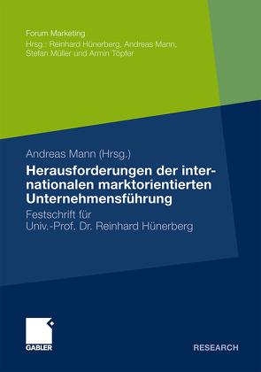 Herausforderungen der internationalen marktorientierten Unternehmensführung von Mann,  Andreas
