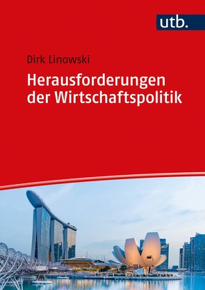 Herausforderungen der Wirtschaftspolitik von Linowski,  Dirk