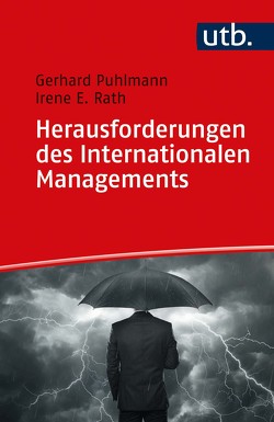 Herausforderungen des Internationalen Managements von Puhlmann,  Gerhard, Rath,  Irene