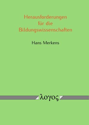 Herausforderungen für die Bildungswissenschaften von Merkens,  Hans