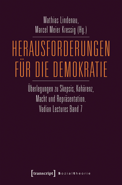 Herausforderungen für die Demokratie von Lindenau,  Mathias, Meier Kressig,  Marcel