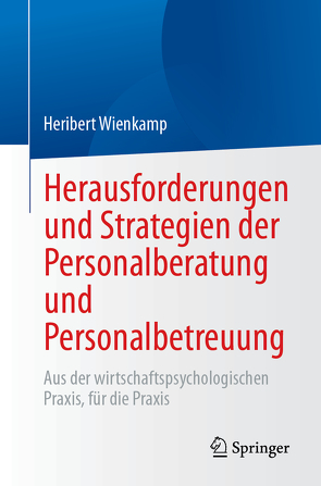 Herausforderungen und Strategien der Personalberatung und Personalbetreuung von Wienkamp,  Heribert