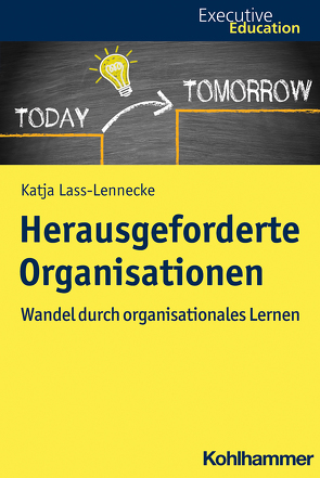Herausgeforderte Organisationen von Lass-Lennecke,  Katja, Madani,  Roya, Rehder,  Stephan A., Wagner,  Dieter