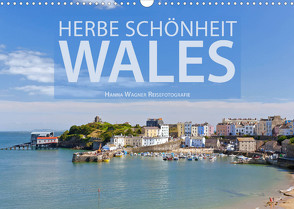 Herbe Schönheit Wales (Wandkalender 2022 DIN A3 quer) von Wagner,  Hanna