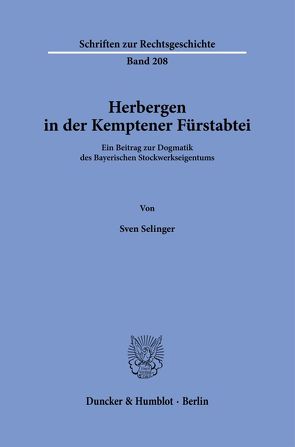 Herbergen in der Kemptener Fürstabtei. von Selinger,  Sven
