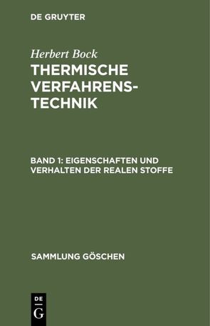 Herbert Bock: Thermische Verfahrenstechnik / Eigenschaften und Verhalten der realen Stoffe von Bock,  Herbert
