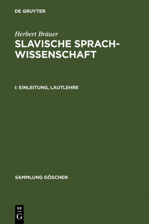 Herbert Bräuer: Slavische Sprachwissenschaft / Einleitung, Lautlehre von Bräuer,  Herbert