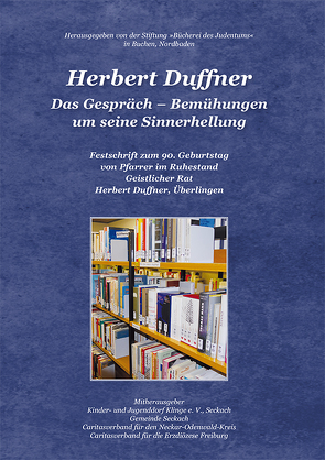 Herbert Duffner Das Gespräch – Bemühungen um seine Sinnerhellung von Dr. Kormann,  Georg