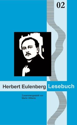 Herbert Eulenberg Lesebuch von Eulenberg,  Herbert, Goedden,  Walter, Stahl,  Enno, Willems,  Martin