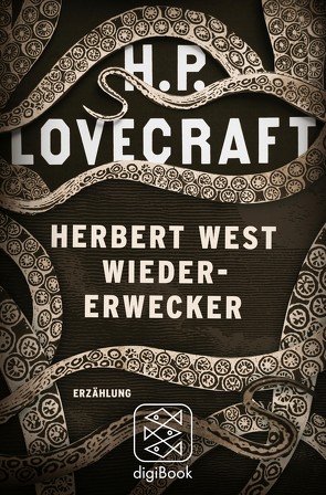 Herbert West Wiedererwecker von Fliedner,  Andreas, Lovecraft,  H. P.