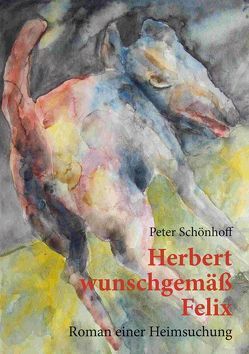 Herbert wunschgemäß Felix von Schönhoff,  Peter