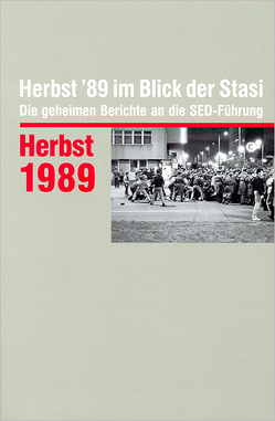 Herbst ’89 im Blick der Stasi von Münkel,  Daniela