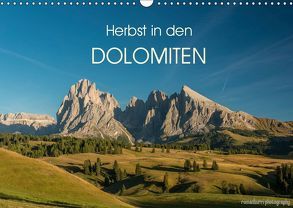 Herbst in den Dolomiten (Wandkalender 2019 DIN A3 quer) von photography,  romanburri