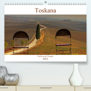 Herbst in der Toskana (Premium, hochwertiger DIN A2 Wandkalender 2021, Kunstdruck in Hochglanz) von Kruse,  Joana