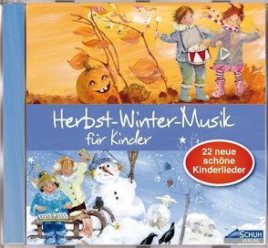 Herbst-Winter-Musik für Kinder von Katefidis,  Sissi, Schuh,  Karin, Schuh,  Uwe