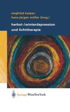 Herbst-/Winterdepression und Lichttherapie von Kasper,  Siegfried, Möller,  Hans-Jürgen