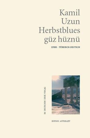 Herbstblues – Güz hüznü von Uzun,  Kamil, Yalaz,  Nilüfer