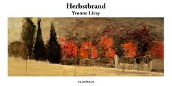 Herbstbrand von Kähler,  Dörthe, Livay,  Yvonne, Schmitt,  Paul