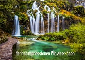 Herbstimpressionen Plitvicer SeenAT-Version (Wandkalender 2018 DIN A2 quer) von Kaufmann,  Franz
