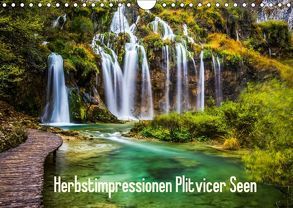 Herbstimpressionen Plitvicer SeenAT-Version (Wandkalender 2018 DIN A4 quer) von Kaufmann,  Franz