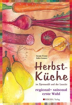 Herbstküche von Franz,  Sonja, Lumer,  Inka