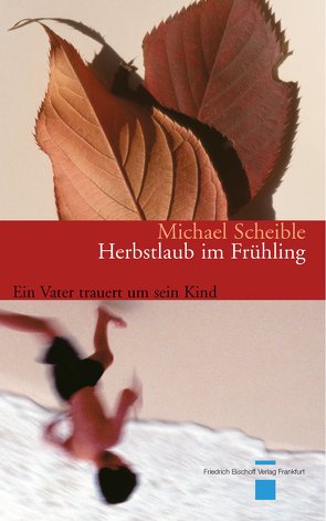 Herbstlaub im Frühling von Scheible,  Michael