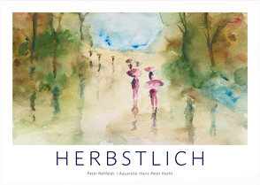 Herbstlich von Hecht,  Hans-Peter, Rehfeldt,  Peter